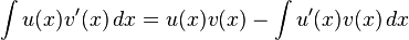 \int u(x) v'(x) \, dx = u(x) v(x) - \int u'(x) v(x) \, dx